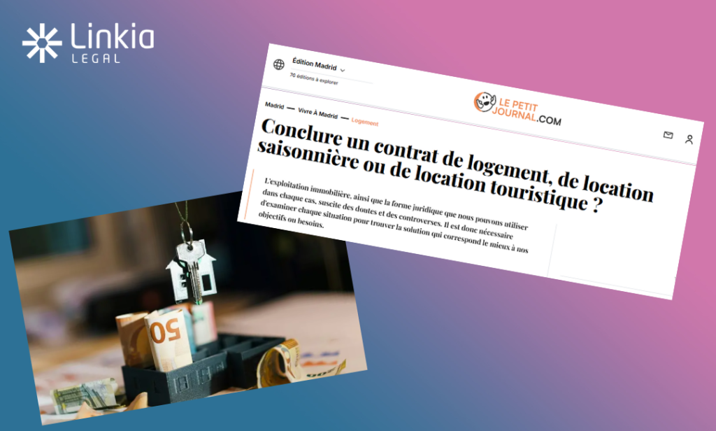¿Cuándo debo concertar un contrato de alquiler de temporada, de vivienda o alquiler de uso turístico Le Petit Journal - Linkia Legal